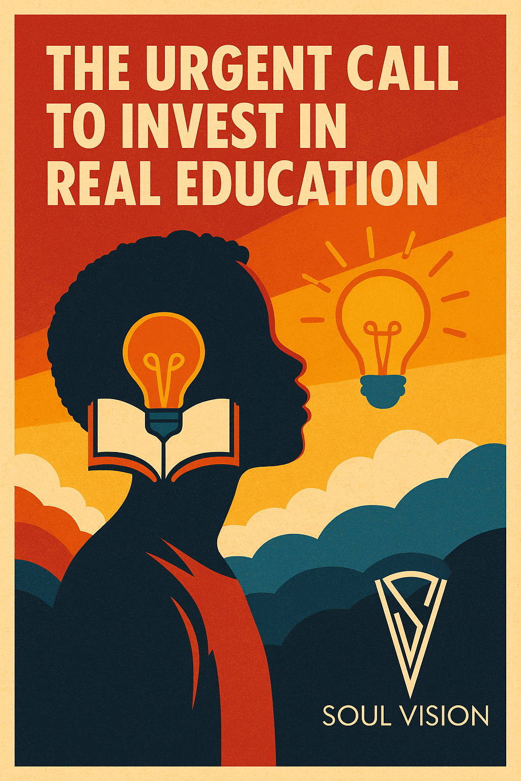 The Urgent Call to Invest in Real Education