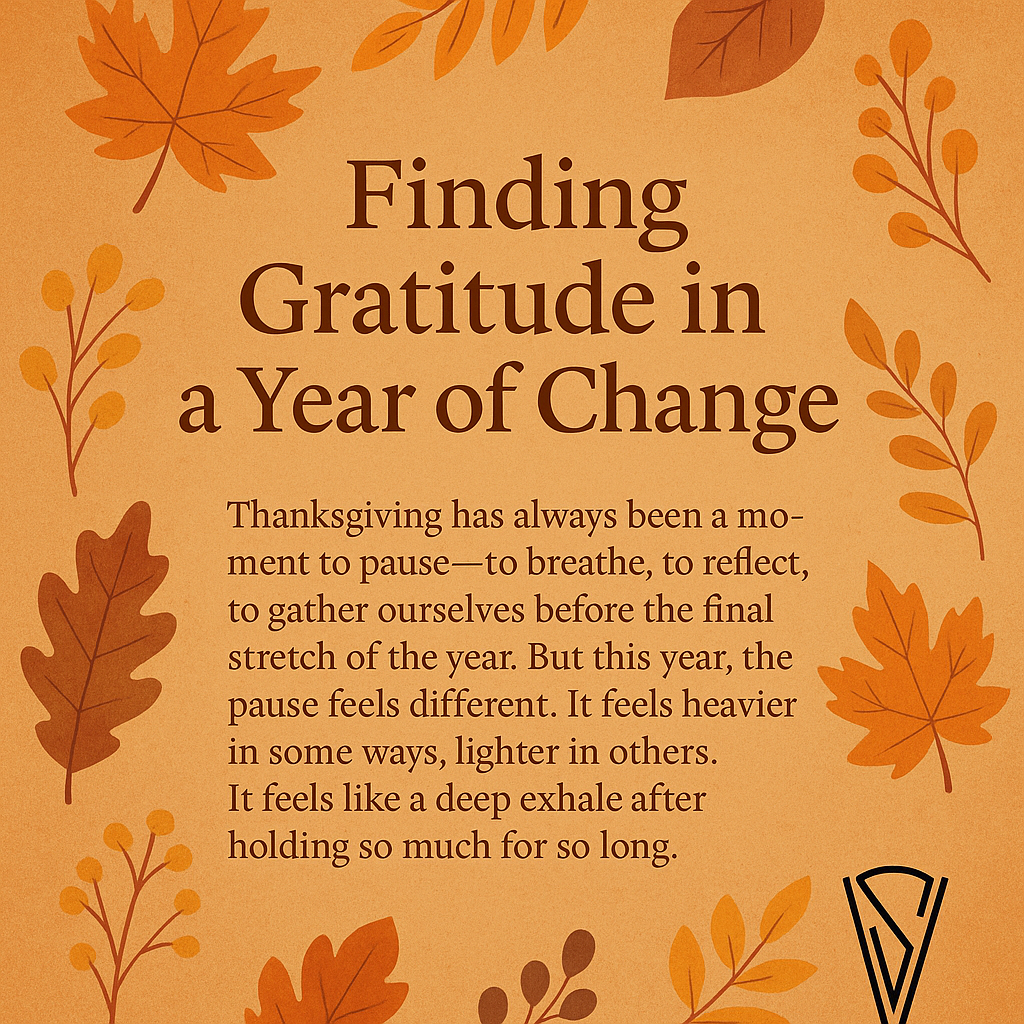 Finding Gratitude in a Year of Change